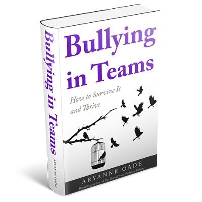 Aryanne Oade: chartered psychologist, executive coach and author. Resources on bully-proofing, detoxifying from and combating team bullying and121 bullying