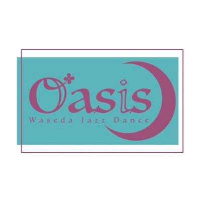 早稲田大学ジャズダンスサークルoasis Waseda Oasis Twitter