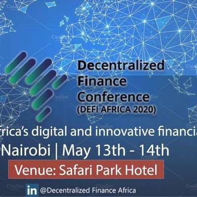 The Decentralized Finance Conference. #DeFiAfrica2020. 13th-14th May 2020. Safari Park Hotel. Network. Learn. Connect