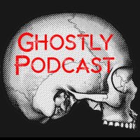 Ghostly Podcast (@ghostlypodcast) 's Twitter Profile