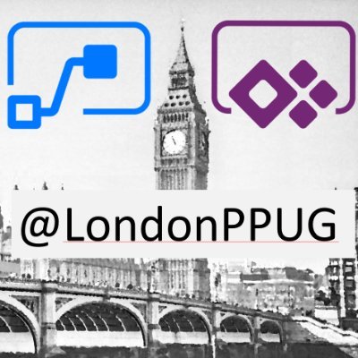 The London Power Platform User Group -  #PowerApps #PowerAutomate #PowerBI #PowerVirtualAgent #MicrosoftCDS #MicrosoftFlow