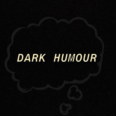 A page for dark jokes and memes. If you've got a problem with my posts .... I don't care :)