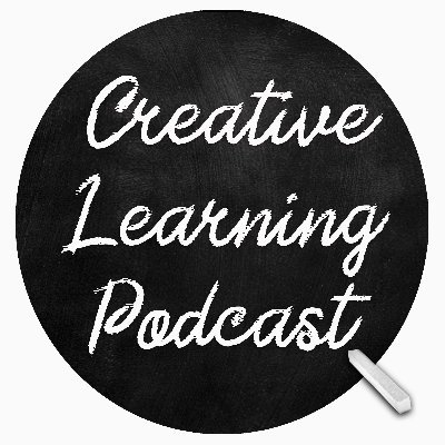 The Creative Learning Podcast