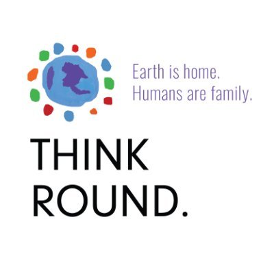 ThinkRound_'s profile picture. The Earth is home. Humans are family. Think Round is a 501c3 non-profit providing educational services in the arts and sciences.