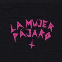 La Mujer Pájaro (@mujer_pajaro) 's Twitter Profile