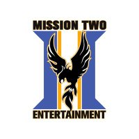 Mission Two Entertainment(@missiontwoent) 's Twitter Profile Photo