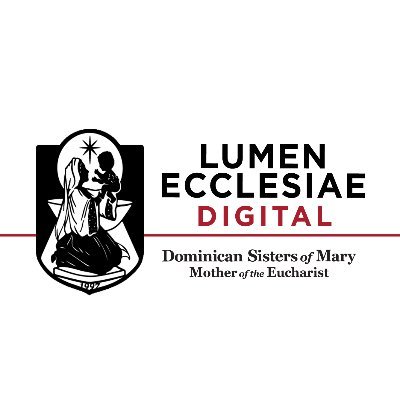 Digital content from the Dominican Sisters of Mary, Mother of the Eucharist. Passionate for the salvation of souls and the building of the Catholic Church!