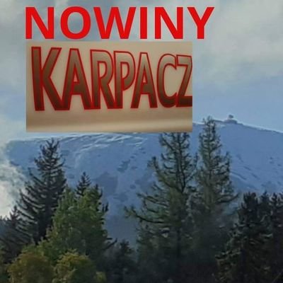 Na Stronie Nowiny Karpacz będą Wiadomości O Karpaczu i Okolicach