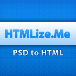 HTMLize.Me when your design wants to be perfect HTML. We slice all your PSDs to xhtml format with highest quality!