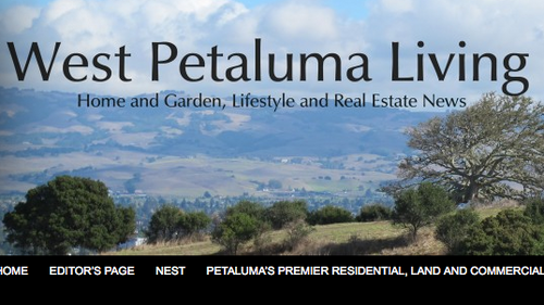 Home and Garden, Lifestyle and Real Estate E-News from West Petaluma, CA