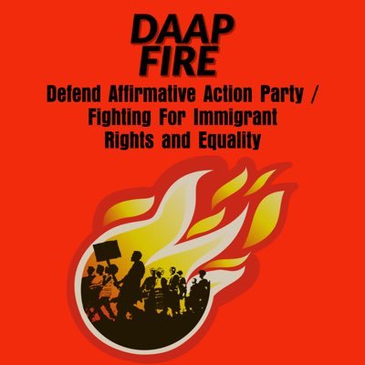 The Defend Affirmative Action Party / Fighting for Immigrant Rights and Equality (DAAP FIRE) UC Berkeley ASUC Party! 🔥