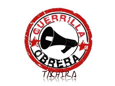 Cuenta Oficial de la Guerrilla Obrera en Tachira! Revolucionando las redes con la Guerrilla Obrera. Al debate la lucha digital! VETL