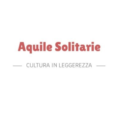 Aquile Solitarie: un blog che fornisce uno spazio per pubblicare un proprio scritto e che vuole essere un laboratorio di espressione. Per info, visita il sito.