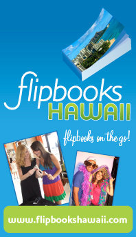 Flipbooks Hawaii, Hawaii's only source for flipbooks on the go!