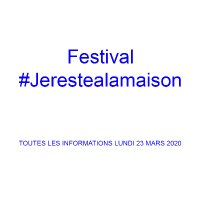 Festival #Jerestealamaison (@jeresteala) 's Twitter Profile