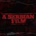 A Serbian Film