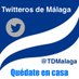 Twiteros de Málaga (@TDMalaga) Twitter profile photo