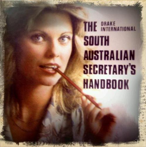 Sharing Pearls of wisdom from the 1979 Drake International publication... The South Australian Secretary's Handbook