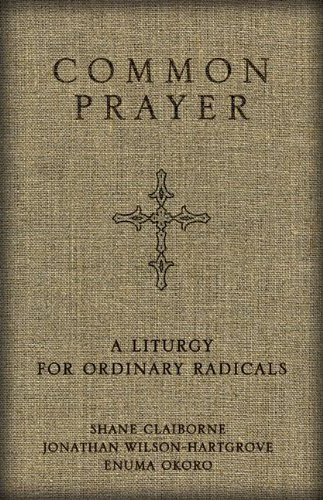Tweeting daily liturgies from Common Prayer, compiled by Shane Claiborne, Jonathan Wilson-Hartgrove and Enuma Okoro.