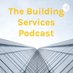 The Building Services Podcast Profile Image