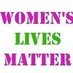 Women's Lives Matter Campaign (@notonewomanmore) Twitter profile photo