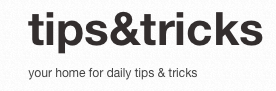 A dedicated site to share daily tips&tricks. You are most welcome to get and share tips&tricks with us.