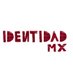 Identidad MX (@MxIdentidad) Twitter profile photo