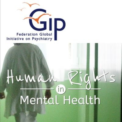 Human Rights in Mental Health-FGIP is an international NGO, actively supporting the development of user-oriented community-based mental health care services. 