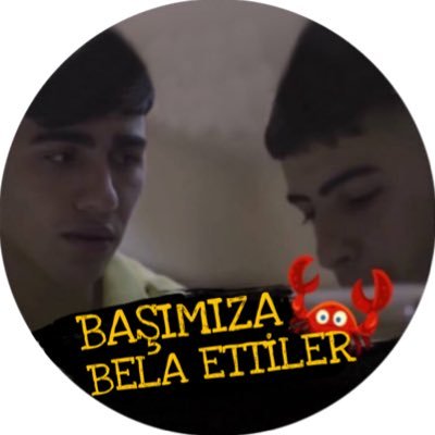 Başımıza Bela Ettiler