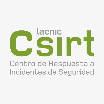 Centro de Respuesta a Incidentes en Seguridad Informática del  Registro de Direcciones de Internet de América Latina y el Caribe  @lacnic.