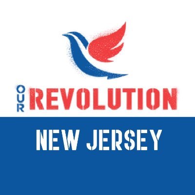 NJ state network of the national grassroots group @OurRevolution #NotMeUs #ProgressiveChampions #MedicareForAll #AbolishTheLine #PoliceAccountability