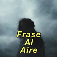 Frases Al Aire (@frase_al_aire) 's Twitter Profile