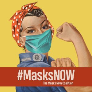 #MasksNow | The Masks Now Coalition