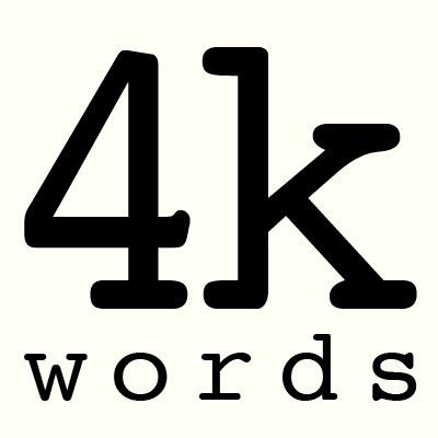 The Four Thousand Words Jam is a monthly 48-hour short story writing challenge. Organized by @leakaplan. Go to http://t.co/FOuJb7AX9x for more details.
