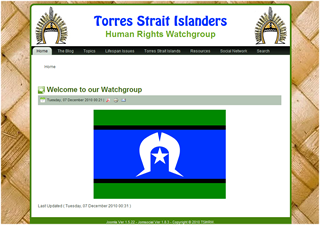 The aim of the Torres Strait Islander Human Rights Watchgroup is to monitor and promote all issues relating to the Human Rights of all Torres Strait Islander's.