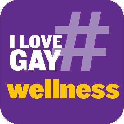 #ILoveGay Wellness