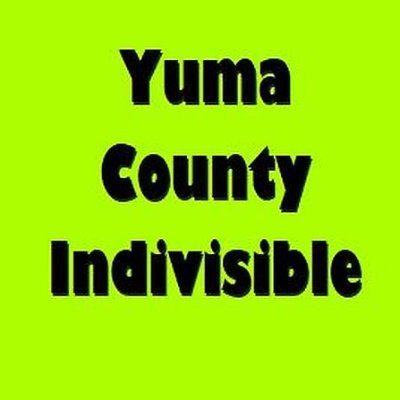 Yumans & winter visitors committed to truth, justice & the REAL American way, working united to protect democracy, our community, Arizona & the planet