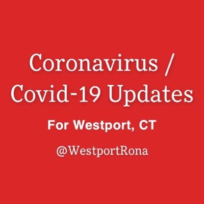 🚨Bringing the latest coronavirus updates to citizens of Westport, CT - all in one place.🚨 #DontGetItDontSpreadIt #StaySafeStayHome  *not official*