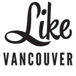 Like is your friend… your really cool friend who knows the ins and outs of Vancouver.