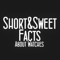 Short & Sweet Facts About Watches(@shortsweetfacts) 's Twitter Profile Photo