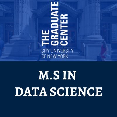 The official twitter account of M.S Program in Data Science at The Graduate Center, CUNY. @GC_CUNY