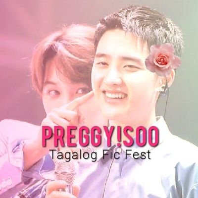 🏠 #KAISOO Ang kauna-unahang preggy!soo tagalog fic fest na tiyak niyong kagigiliwan!