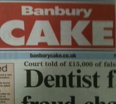 The Banbury Cake is a free weekly newspaper for Banbury, Oxfordshire, UK