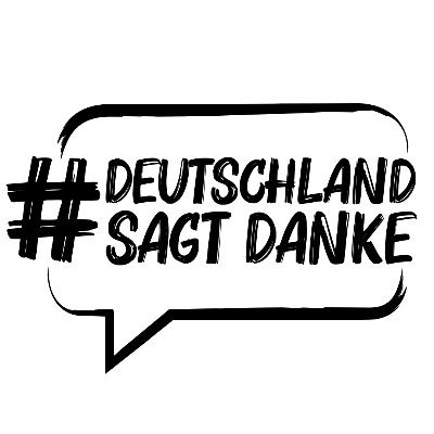 #DeutschlandSagtDanke - eine Mit- und Mutmachaktion für alle, die in der Krise zusammenstehen.