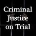 Criminal Justice on Trial (@justice_ontrial) Twitter profile photo