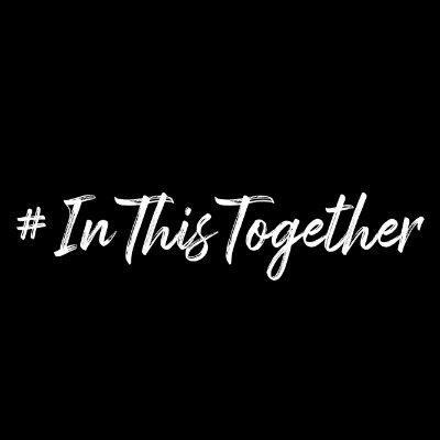 From the heartbreak of fear & grief, to the elation of courage & triumph, #inthistogether believes every story should be acknowledged. Honesty, is king.