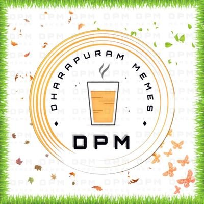 dpmmemes's profile picture. Official handle of Dharapuram Memes - DPM Memes