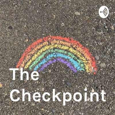 The Checkpoint Podcast