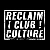 Reclaim Club Culture (@reclaimyourclub) 's Twitter Profile Photo