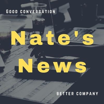 NatesNewsPod's profile picture. A podcast dedicated to conversation that knows no bounds!